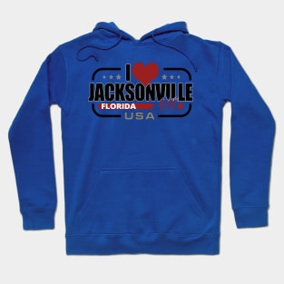 I Love Jacksonville City USA - Jacksonville Florida Hoodie